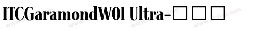 ITCGaramondW01 Ultra字体转换
